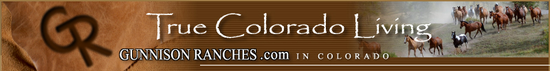 Gunnison Ranches - True Colorado Living