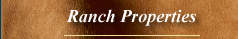 Ranch Properties
